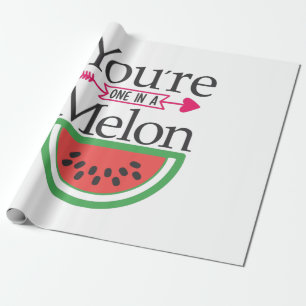 Couple Gift You Are One In A Melon Wrapping Paper