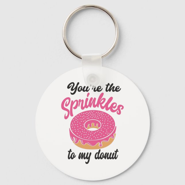 Couple Gift You Are The Sprinkles To My Doughnut Key Ring (Front)