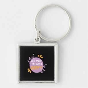 Couple Gift You Make Me Super Happy Key Ring