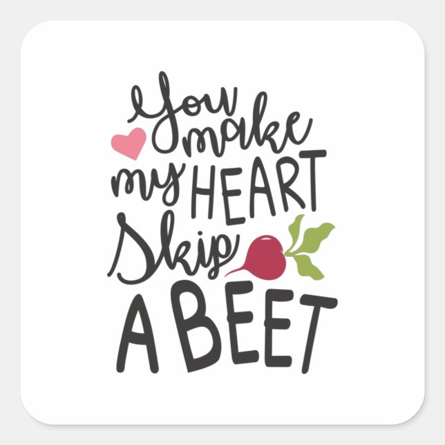 Couple Gift You Make My Heart A Beet Square Sticker (Front)