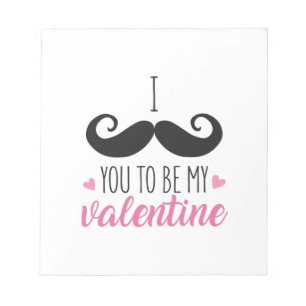 Couple Gift You To Be My Valentine Notepad