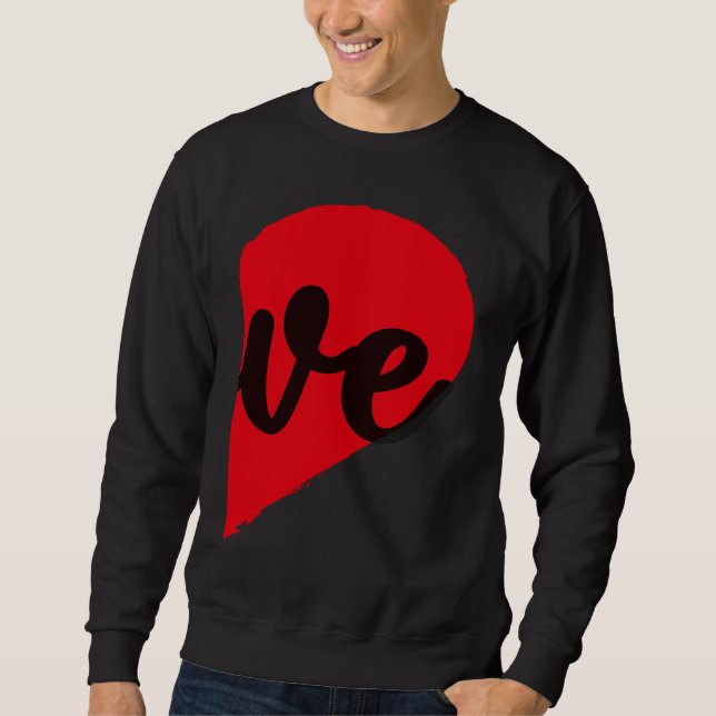 Couple Half Heart LOVE Funny Valentines Day Women  Sweatshirt (Front)