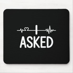 Couple Matching Engagement Party I Asked Premium Mouse Pad