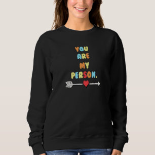 Couple Quote You Are My Person Right Matching   Sweatshirt
