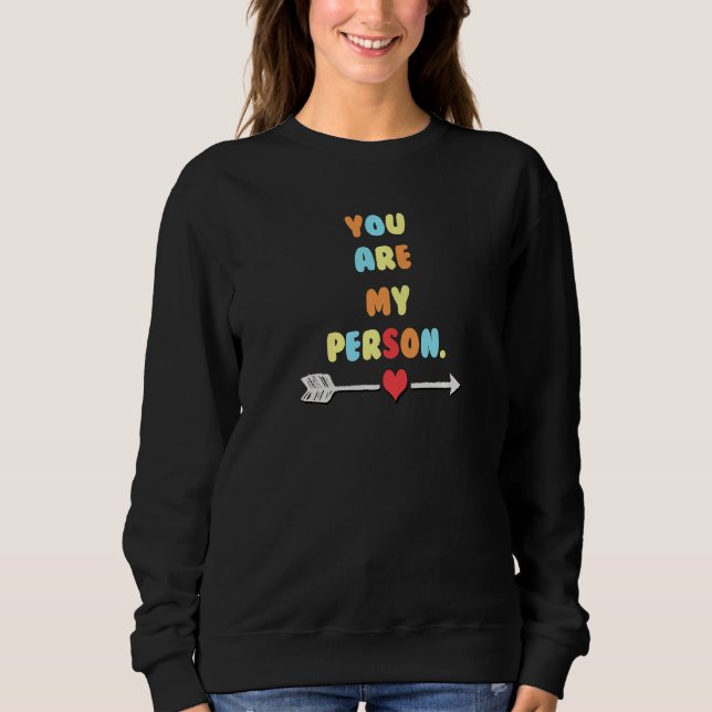 Couple Quote You Are My Person Right Matching   Sweatshirt (Front)