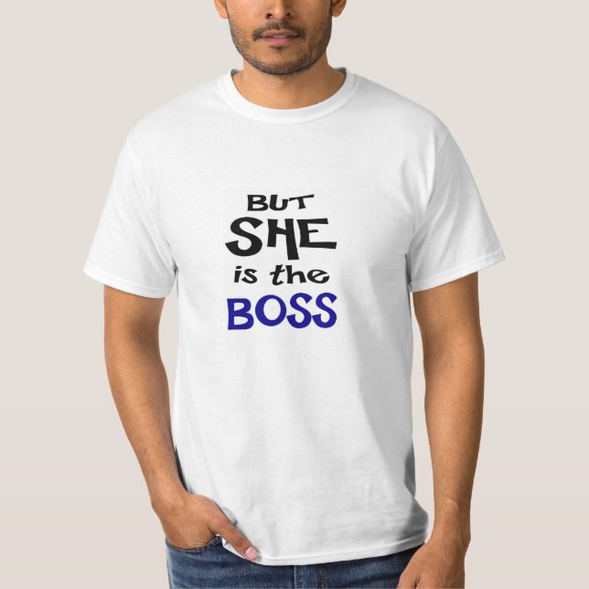 Couple Shirt - But She Is The Boss (Front)