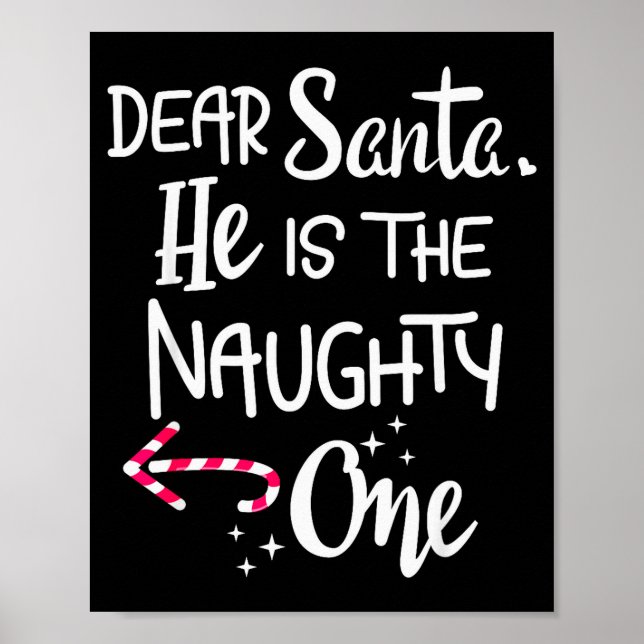 Couples Christmas Santa He Is The Naughty One Funn Poster (Front)
