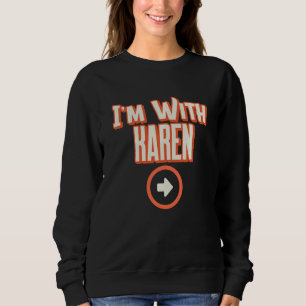 Couples Halloween Costumes I M With Karen Funny Po Sweatshirt