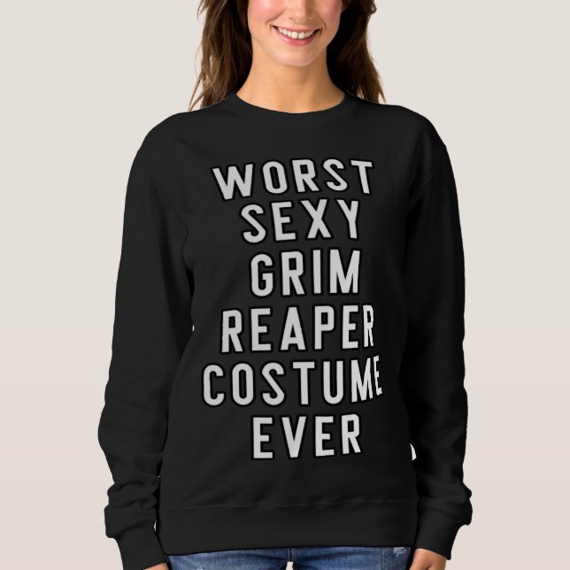 Couples Halloween  Worst Sexy Grim Reaper Costume  Sweatshirt (Front)