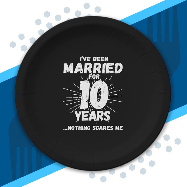 Couples Married 10 Years Funny 10th Anniversary Paper Plate (Creator Uploaded)