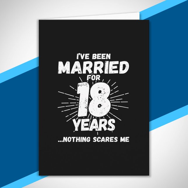 Couples Married 18 Years Funny 18th Anniversary Card (Creator Uploaded)