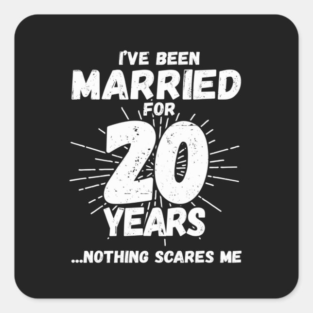 Couples Married 20 Years Funny 20th Anniversary Square Sticker (Front)