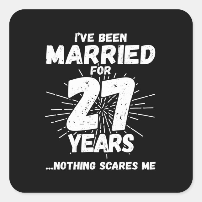 Couples Married 27 Years Funny 27th Anniversary Square Sticker (Front)
