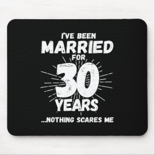 Couples Married 30 Years - Funny 30th Anniversary Mouse Pad