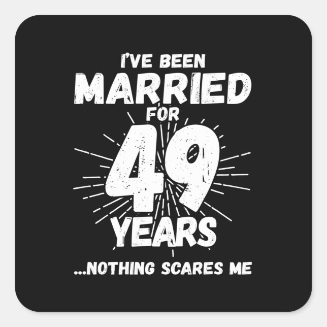 Couples Married 49 Years Funny 49th Anniversary Square Sticker (Front)