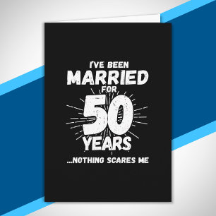 Couples Married 50 Years Funny 50th Anniversary Card