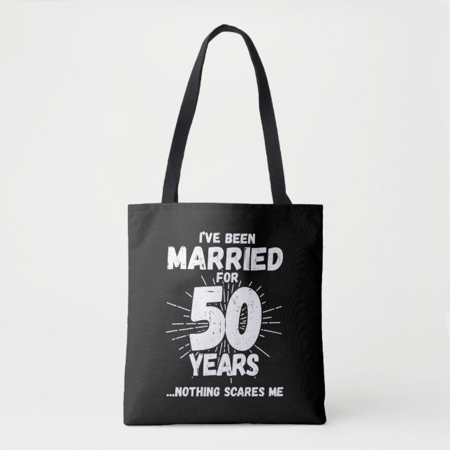 Couples Married 50 Years Funny 50th Anniversary Tote Bag (Front)