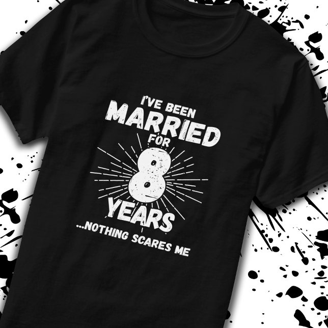 Couples Married 8 Years Funny 8th Anniversary T-Shirt (Creator Uploaded)