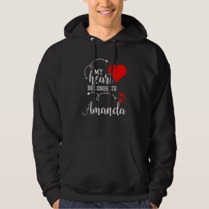 Couples Matching My Heart Belong to Amanda My Love Hoodie