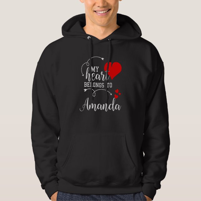 Couples Matching My Heart Belong to Amanda My Love Hoodie (Front)