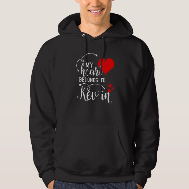 Couples Matching My Heart Belong to Kevin My Love Hoodie (Front)