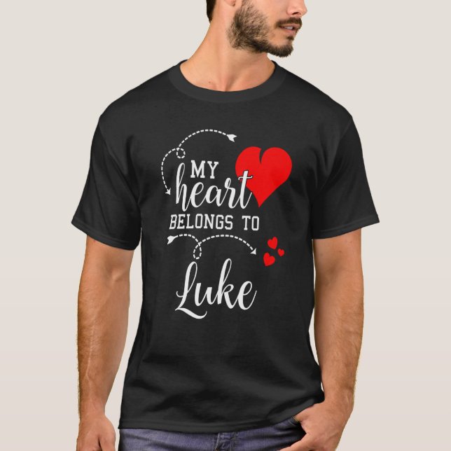 Couples Matching My Heart Belong to Luke My Love T-Shirt (Front)