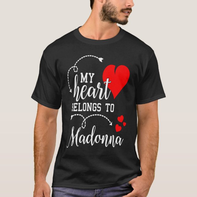 Couples Matching  My Heart Belong to Madonna  My L T-Shirt (Front)