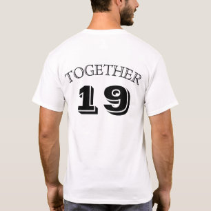 Couples' shirts; TOGETHER SINCE... (shirt 1 of 2) T-Shirt