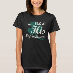 Couples St Patty s Day I Love His Leprechaun T-Shirt