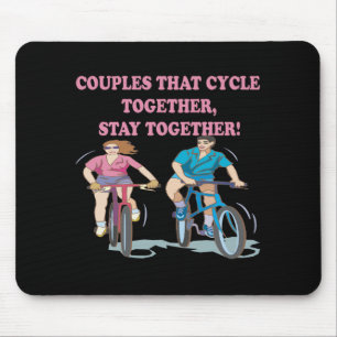 Couples That Cycle Together Mouse Pad