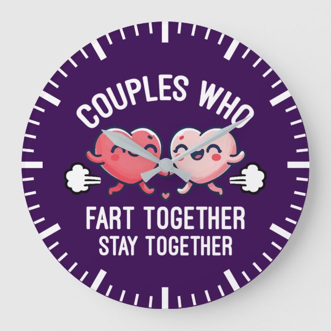 Couples That Fart Together Stay Together - Funny Large Clock (Front)
