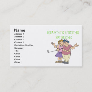 Couples That Golf Together Stay Together Business Card