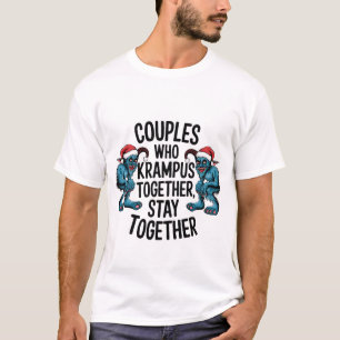 Couples That Krampus Together Stay Together XMAS T-Shirt