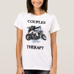 Couples Therapy T-Shirt<br><div class="desc">A couple riding a motorcycle in the clouds,  with "Couples Therapy" text. T-shirts,  sweats,  novelty gift swag.</div>