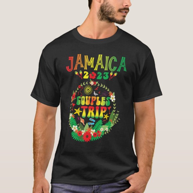 Couples Trip 2023 Jamaica Caribbean Family Vacatio T-Shirt (Front)