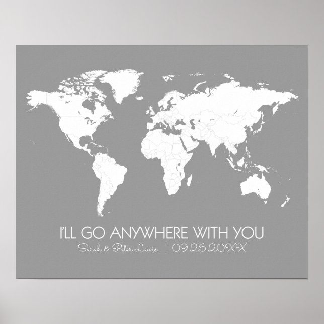 Couples World Map in Gray | I'll Go Anywhere With Poster (Front)