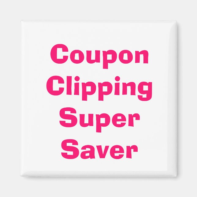 Coupon Clipping Super Saver Magnet (Front)