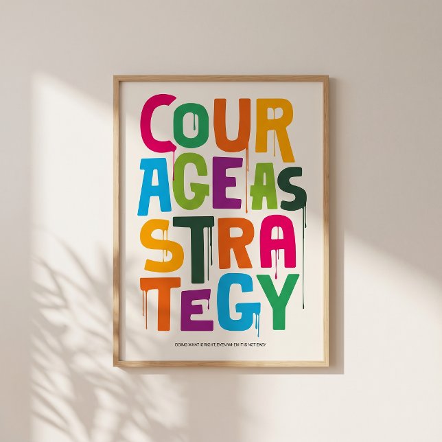 Courage As Strategy Poster – Typography Wall Print (Bold color meets clear thinking.)