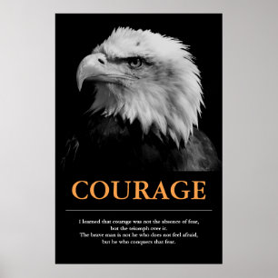 Courage Black White Eagle Motivational Inspiration Poster