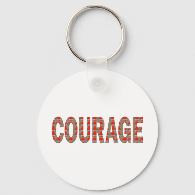 COURAGE: Brave Kind Leader Champion LOWPRICES GIFT Key Ring (Front)