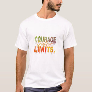 Courage Defies Limits T-Shirt