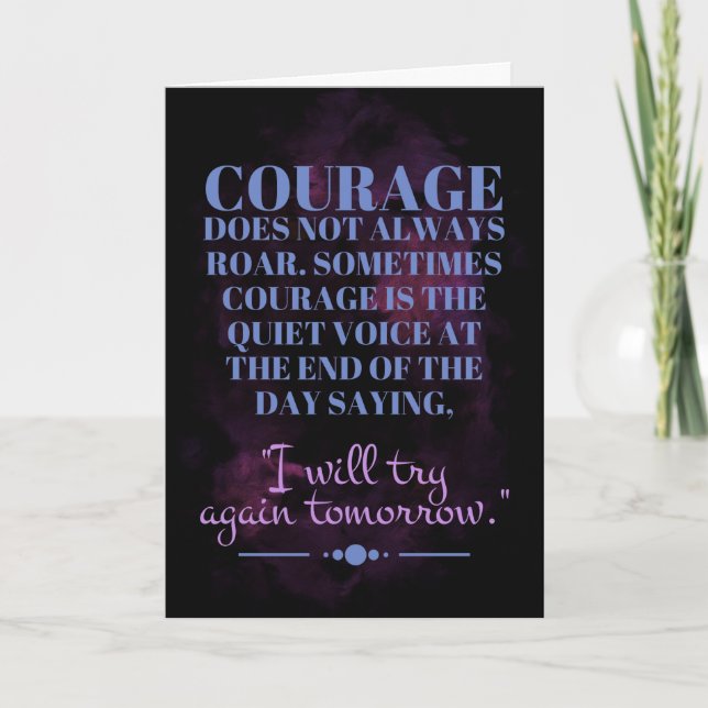 Courage Does Not Always Roar Card (Front)