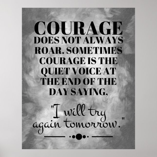 Courage Does Not Always Roar Poster (Front)