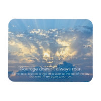 Courage doesn't always roar - Insprational quote