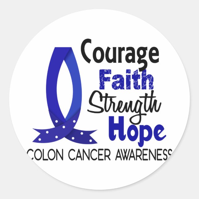 Courage Faith Strength Hope Colon Cancer Classic Round Sticker (Front)