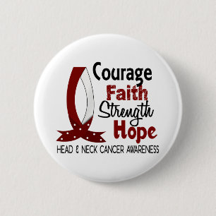 Courage Faith Strength Hope Head Neck Cancer 6 Cm Round Badge