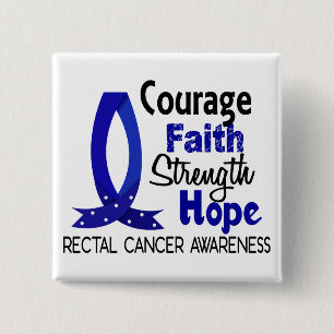 Courage Faith Strength Hope Rectal Cancer 15 Cm Square Badge
