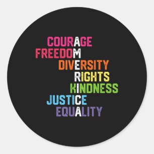 Courage Freedom Diversity Equality Justice Retro Classic Round Sticker