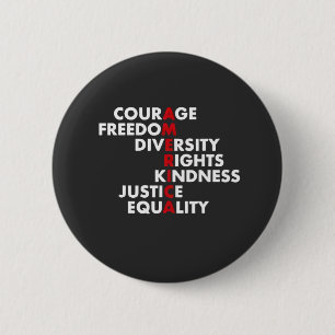 Courage Freedom Diversity Rights Kindness 6 Cm Round Badge