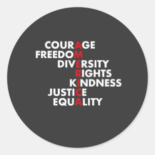 Courage Freedom Diversity Rights Kindness Classic Round Sticker